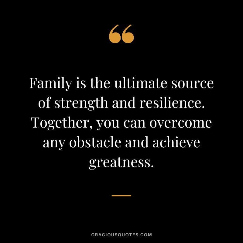 atness - 120 Quotes About The Importance Of Family