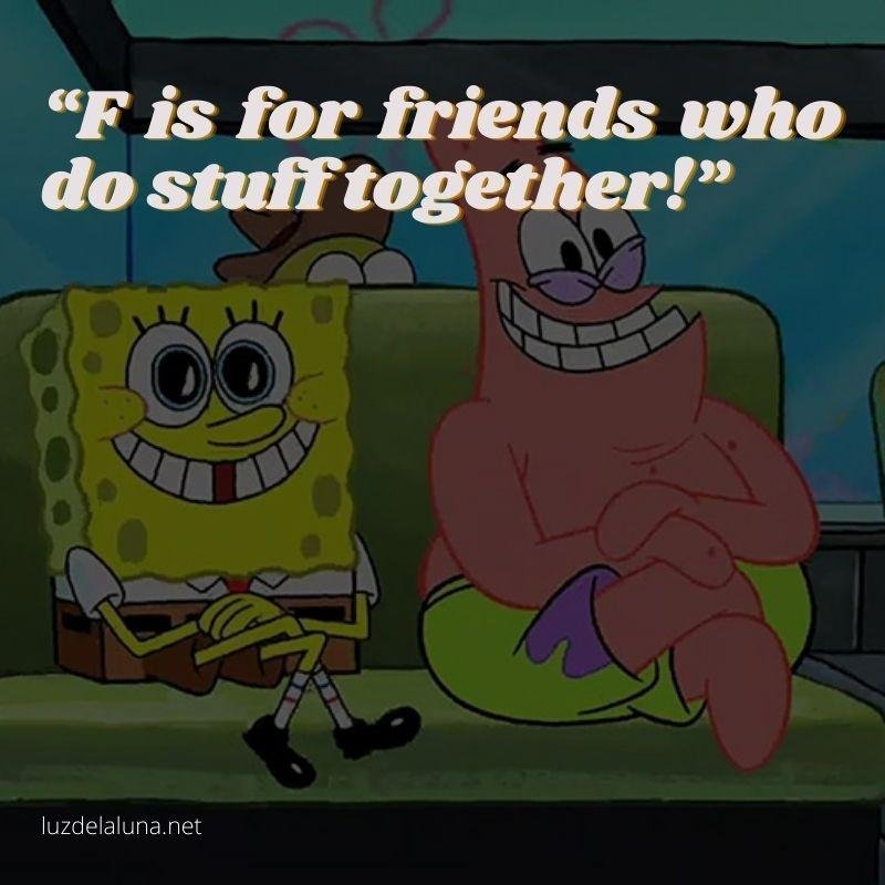 otes 2 - 120 Friendship Quotes From Spongebob