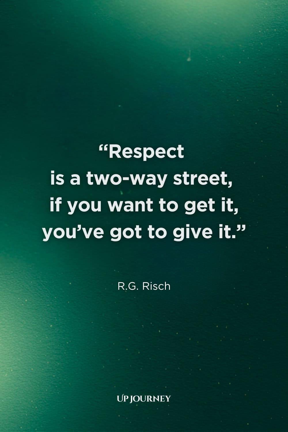 risch - 120 Respect And Friendship Quotes
