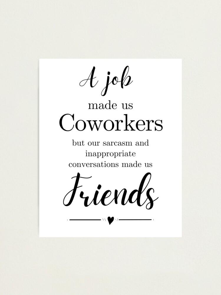 0x1000.jpg6763826864fc7 - 120 Coworkers Friendship Quotes