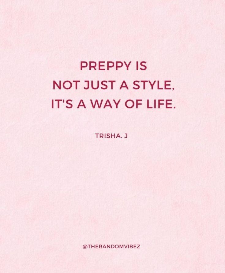 17335d - 120 Inspirational Preppy Quotes