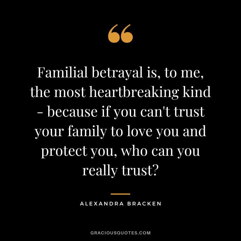 3257 120 family betrayal quotes - 120 Blood And Family Quotes