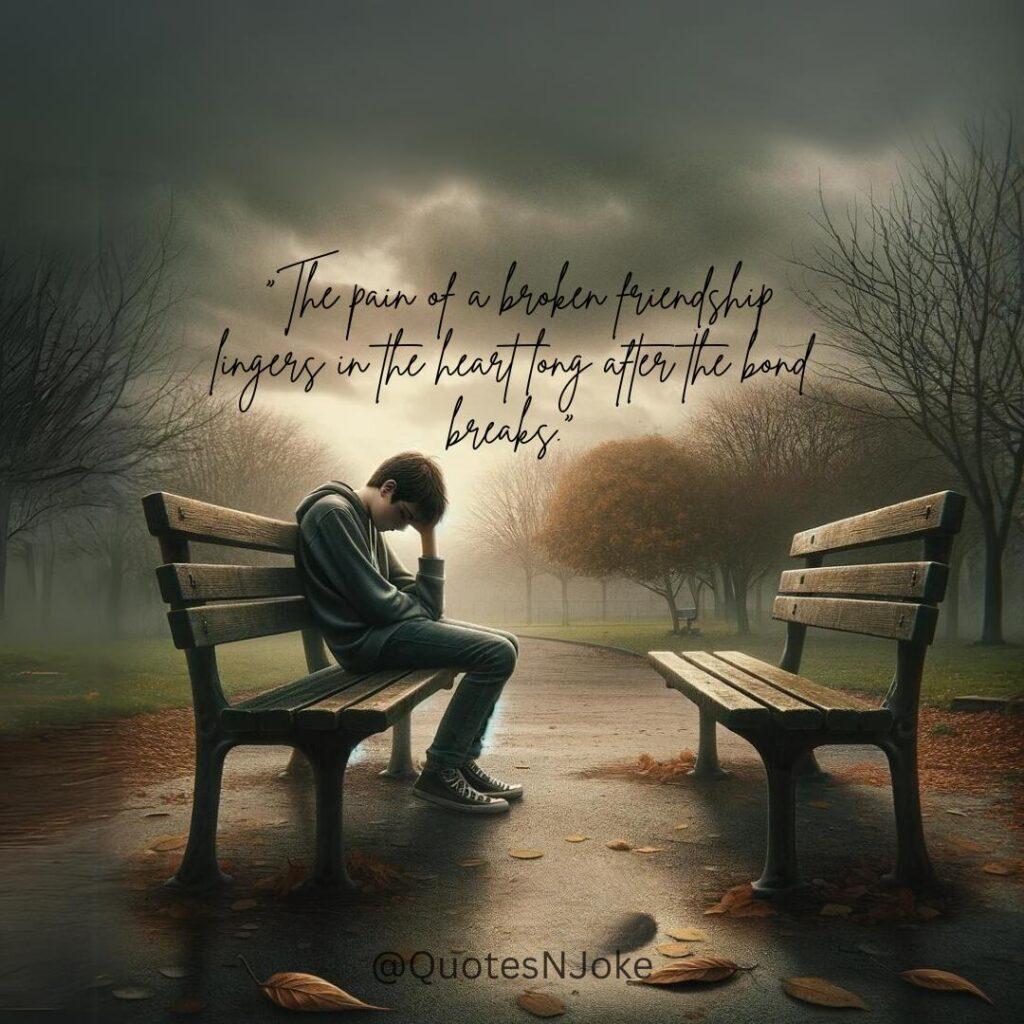 4x1024 - 120 Sad Ending Friendship Quotes