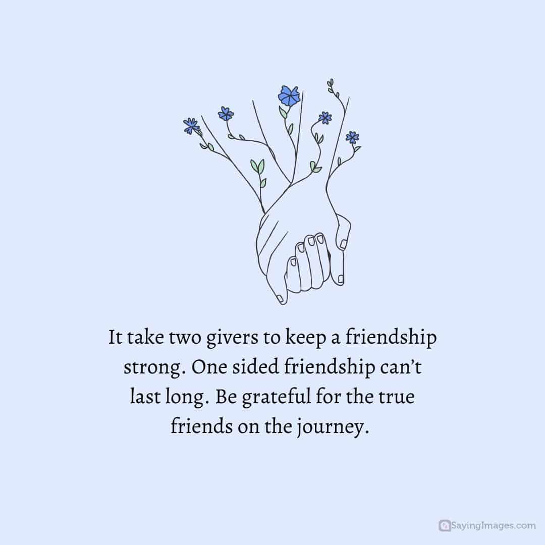 quotes.jpg67760c4999956 - 120 Deep One Sided Friendship Quotes